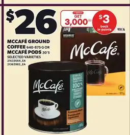 Loblaws MCCAFÉ GROUND COFFEE, 640-875 G OR MCCAFÉ PODS, 30'S offer