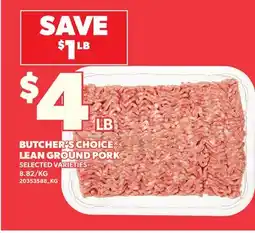 Loblaws BUTCHER'S CHOICE LEAN GROUND PORK offer