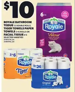 Loblaws ROYALE BATHROOM TISSUE 12 DOUBLE ROLLS, TIGER TOWELS PAPER TOWELS 3=6 ROLLS OR FACIAL TISSUE 6'S offer