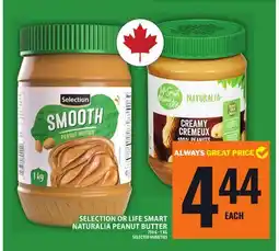 Food Basics SELECTION OR LIFE SMART NATURALIA PEANUT BUTTER offer