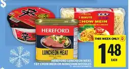 Food Basics HEREFORD LUNCHEON MEAT, Y&Y CHOW MEIN OR NONGSHIM NOODLES offer