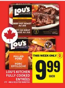 Food Basics LOU'S KITCHEN FULLY COOKED ENTRÉES offer