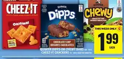 Food Basics QUAKER DIPPS OR CHEWY BARS OR CHEEZ-IT CRACKERS offer