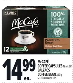 Metro MCCAFÉ COFFEE CAPSULES 12 UN. OR BALZACS COFFEE BEAN 340G offer
