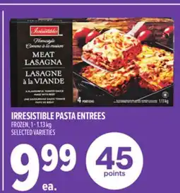 Metro IRRESISTIBLE PASTA ENTREES offer