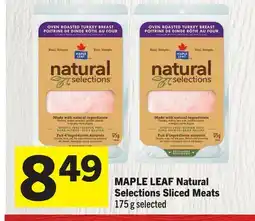 Foodland MAPLE LEAF Natural Selections Sliced Meats offer