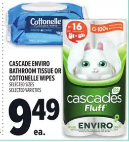Metro CASCADE ENVIRO BATHROOM TISSUE OR COTTONELLE WIPES offer