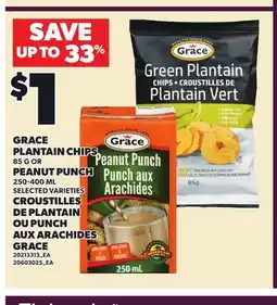 Independent Grocer GRACE PLANTAIN CHIPS, 85 G OR PEANUT PUNCH, 250-400 ML offer