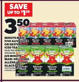 Independent Grocer MINUTE MAID,FIVE ALIVE JUICE OR NESTEA ICED TEA, 10X200 ML offer