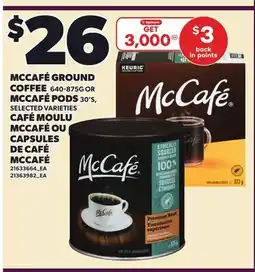 Independent Grocer MCCAFÉ GROUND COFFEE, 640-875G OR MCCAFÉ PODS, 30'S offer