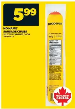 Real Canadian Superstore NO NAME SAUSAGE CHUBS, 500 G offer