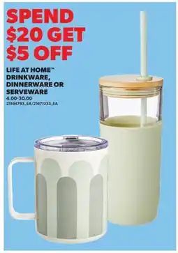 Real Canadian Superstore LIFE AT HOME DRINKWARE, DINNERWARE OR SERVEWARE offer