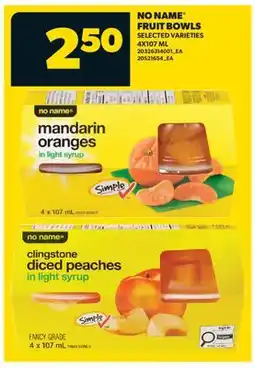 Real Canadian Superstore NO NAME FRUIT BOWLS, 4X107 ML offer