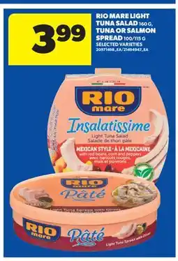 Real Canadian Superstore RIO MARE LIGHT TUNA SALAD 160 G, TUNA OR SALMON SPREAD 100/115 G offer