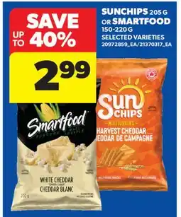 Real Canadian Superstore SUNCHIPS, 205 G OR SMARTFOOD, 150-220 G offer