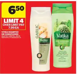 Real Canadian Superstore VATIKA SHAMPOO OR CONDITIONER, 400 ML offer