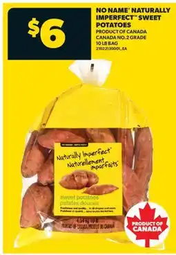Real Canadian Superstore NO NAME NATURALLY IMPERFECT SWEET POTATOES, 10 LB BAG offer