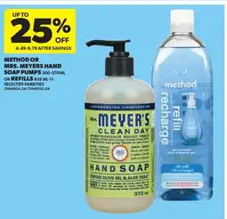 Real Canadian Superstore METHOD OR MRS. MEYERS HAND SOAP PUMPS, 300-370 ML OR REFILLS, 828 ML-1 L offer