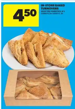 Real Canadian Superstore IN-STORE BAKED TURNOVERS, 6' S offer