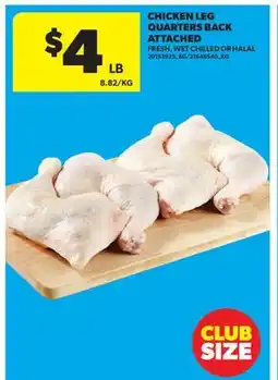 Real Canadian Superstore CHICKEN LEG QUARTERS BACK ATTACHED offer
