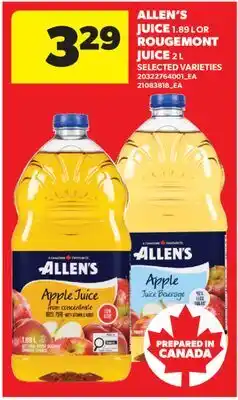 Real Canadian Superstore ALLEN'S JUICE, 1.89 L OR ROUGEMONT JUICE, 2 L offer
