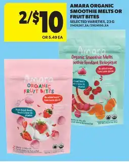 Real Canadian Superstore AMARA ORGANIC SMOOTHIE MELTS OR FRUIT BITES, 23 G offer