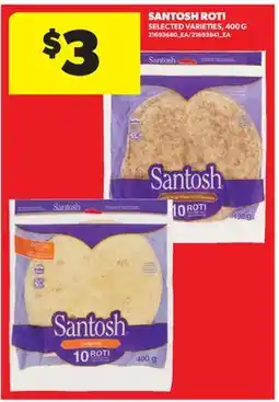 Real Canadian Superstore SANTOSH ROTI, 400 G offer
