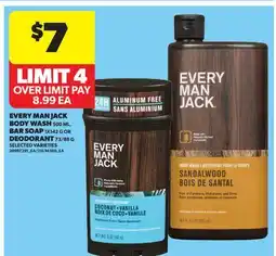 Real Canadian Superstore EVERY MAN JACK BODY WASH, 500 ML, BAR SOAP, 1X142 G OR DEODORANT, 73/88 G offer