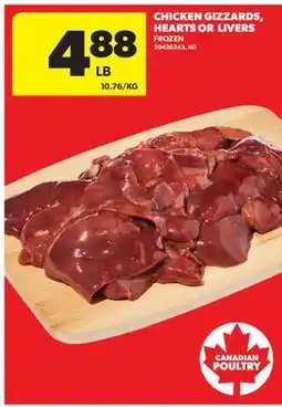 Real Canadian Superstore CHICKEN GIZZARDS, HEARTS OR LIVERS offer