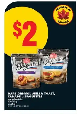 No Frills DARE GRISSOL MELBA TOAST, CANAPE or BAGUETTES, 120-200 g offer