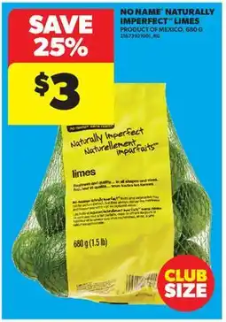 Real Canadian Superstore NO NAME NATURALLY IMPERFECT LIMES, 680 G offer