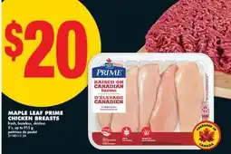 No Frills MAPLE LEAF PRIME CHICKEN BREASTS, 5's, up to 915 g offer