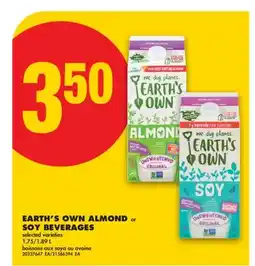 No Frills EARTH'S OWN ALMOND or SOY BEVERAGES, 1.75/1.89 L offer