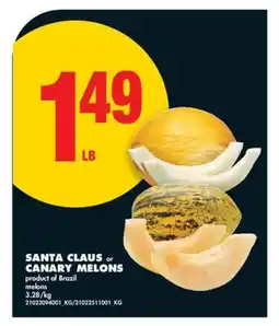 No Frills SANTA CLAUS or CANARY MELONS offer