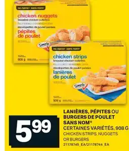 L'Intermarché LANIÈRES, PÉPITES OU BURGERS DE POULET | CHICKEN STRIPS, NUGGETS OR BURGERS, 908 G offer