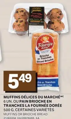 L'Intermarché MUFFINS 6 UN. OU TRANCHES 500 G | MUFFINS OR BRIOCHE BREAD offer