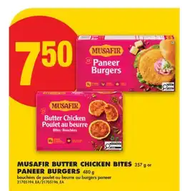 No Frills MUSAFIR BUTTER CHICKEN BITES, 357 g or PANEER BURGERS, 480 g offer