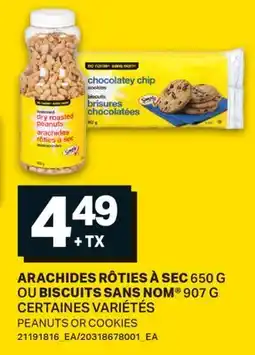 L'Intermarché ARACHIDES RÔTIES À SEC 650 G OU BISCUITS 907 G | PEANUTS OR COOKIES offer