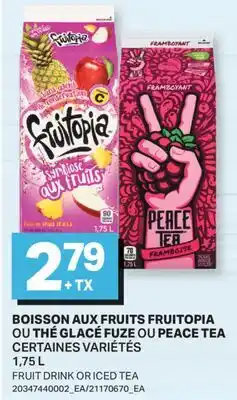 L'Intermarché BOISSON AUX FRUITS FRUITOPIA OU THÉ GLACÉ | FRUIT DRINK OR ICED TEA offer