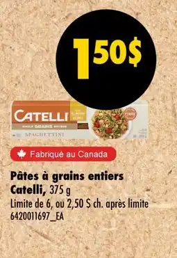 Wholesale Club PÂTES À GRAINS ENTIERS CATELLI, 375 G offer