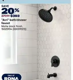 RONA Avri bath/shower faucet offer