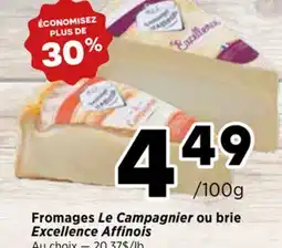 Val-Mont Fromages Le Campanier ou brie Excellence Affinés offer
