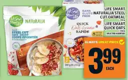 Food Basics Life Smart Naturalia Steel Cut Oatmeal offer
