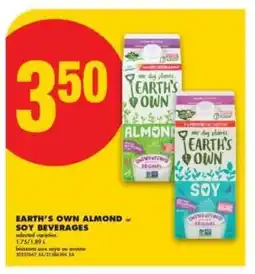 No Frills EARTH’S OWN ALMOND or SOY BEVERAGES offer