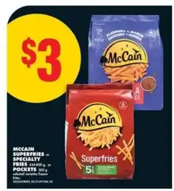 No Frills McCain Superfries or Specialty Fries or Pockets offer