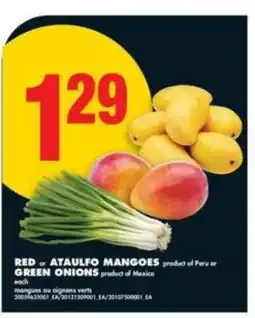 No Frills RED or ATAULFO MANGOES or GREEN ONIONS offer