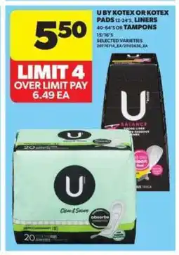 Real Canadian Superstore U by Kotex or Kotex Pads, Liners, or Tampons offer