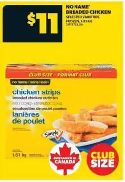 Real Canadian Superstore NO NAME BREADED CHICKEN offer