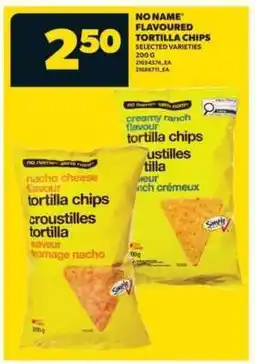 Real Canadian Superstore NO NAME Flavoured Tortilla Chips offer