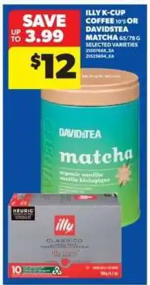 Real Canadian Superstore Illy K-Cup Coffee 10's or DavidsTea Matcha offer